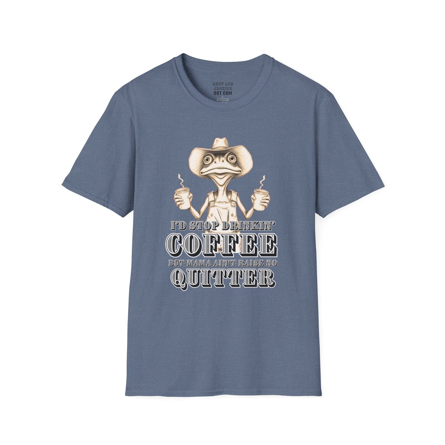 Mama Ain't Raise no Quitter